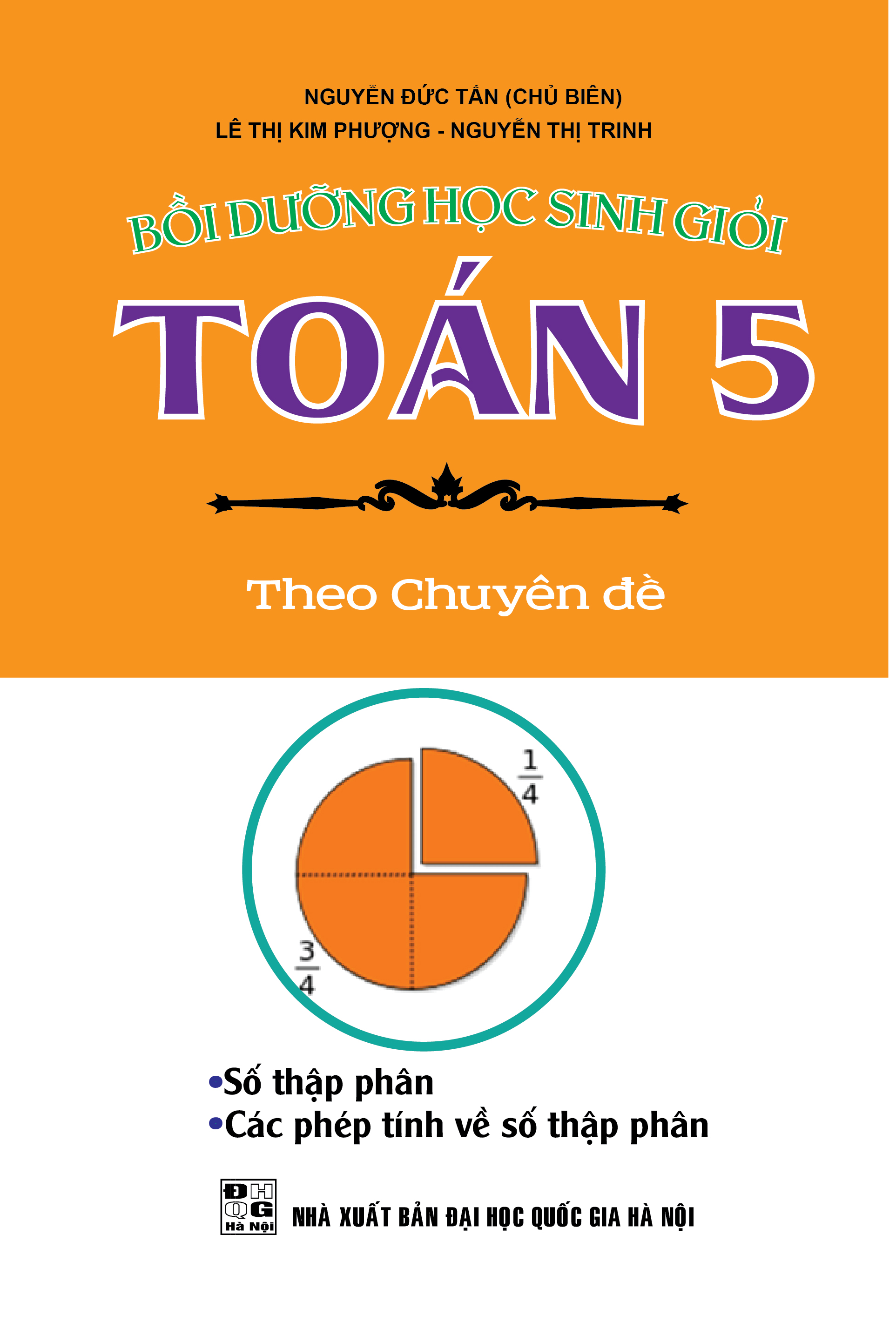 Bồi Dưỡng Học Sinh Giỏi Toán 5 Theo Chuyên Đề - Số Thập Phân, Các Phép Tính Về Số Thập Phân