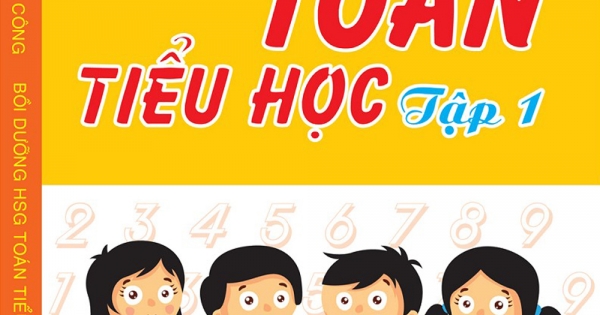 Bồi Dưỡng Học Sinh Giỏi Toán Tiểu Học - Tập 1