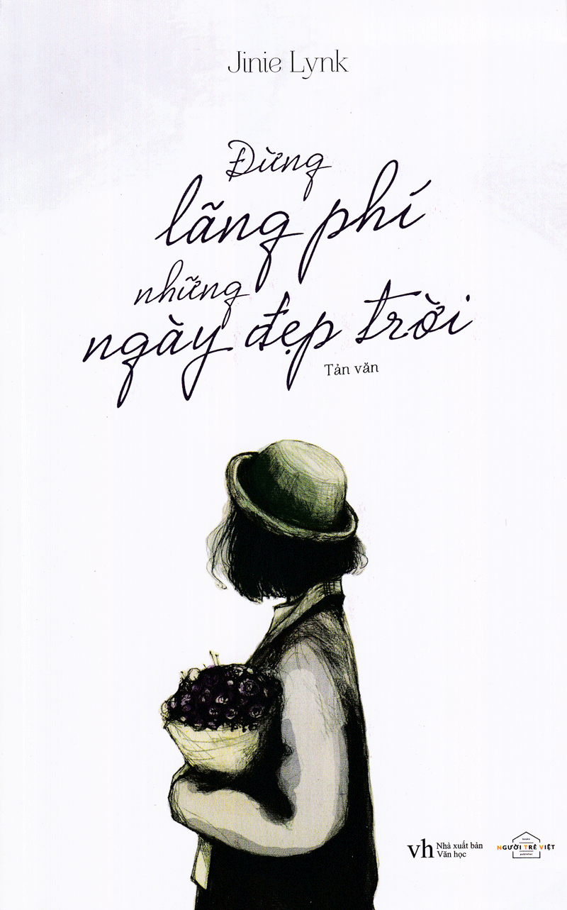 Đừng Lãng Phí Những Ngày Đẹp Trời