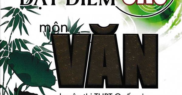 Bí Quyết Đạt Điểm Cao Môn Ngữ Văn