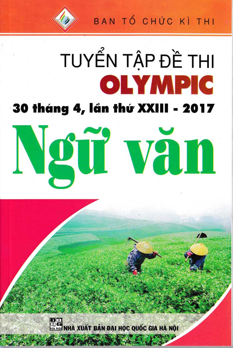 Tuyển Tập Đề Thi Olympic 30 Tháng 4 Lần Thứ Xxiii - 2017 Môn Ngữ Văn
