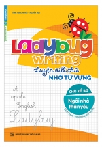 Ladybug Writing Luyện Viết Chữ Nhớ Từ Vựng Tiếng Anh Chủ Đề 5 – Ngôi Nhà Thân Yêu