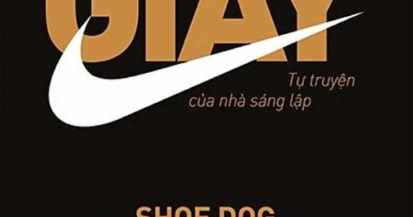 Gã Nghiện Giày- Tự Truyện Của Nhà Sáng Lập Nike
