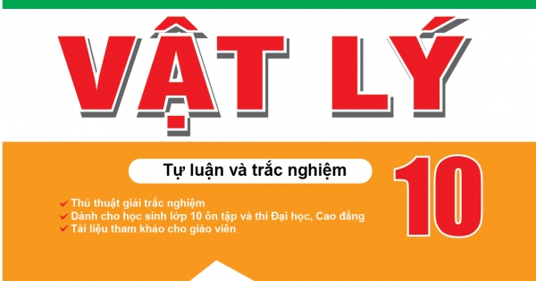 Tuyệt Kỹ Các Thủ Thuật Giải Nhanh Vật Lý 10