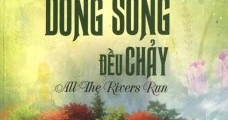 Tất Cả Các Dòng Sông Đều Chảy - Nancy Cato