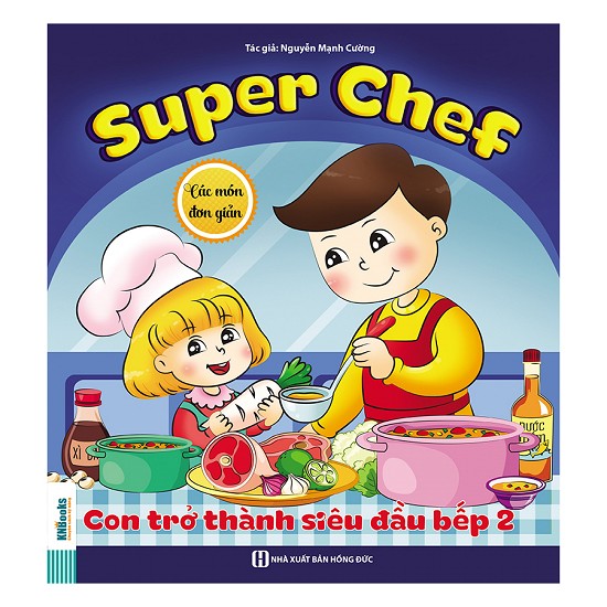 Super Chef: Con Trở Thành Siêu Đầu Bếp (Tập 2) - Các Món Đơn Giản