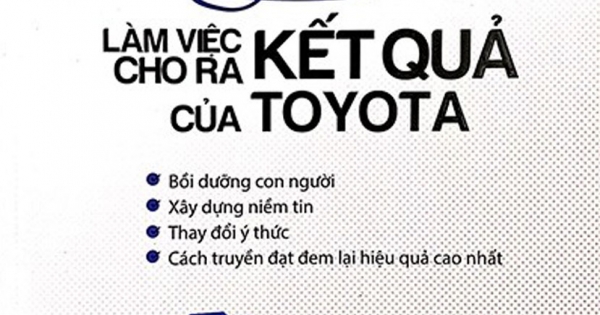 Nghệ Thuật Làm Việc Cho Ra Kết Quả Của Toyota