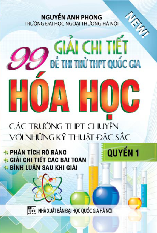 Giải Chi Tiết 99 Đề Thi Thử THPT Quốc Gia Hóa Học Q1 - Nguyễn Anh Phong