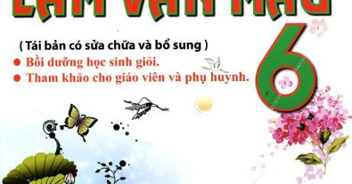 Tuyển Tập Những Bài Tập Làm Văn Mẫu Hay Nhất Lớp 6