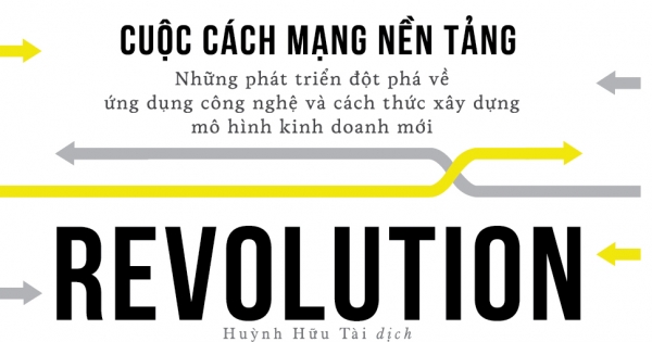 Platform Revolution - Cuộc Cách Mạng Nền Tảng
