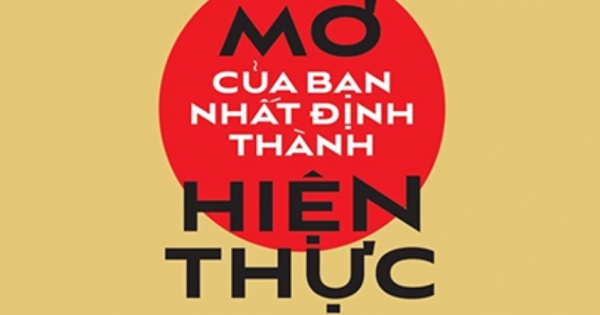 Ước Mơ Của Bạn Nhất Định Thành Hiện Thực