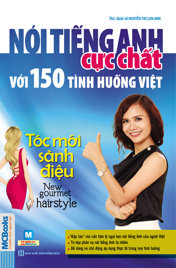Nói Tiếng Anh Cực Chất Với 150 Tình Huống Việt Tóc Mới Sành Điệu - New Gourmet Hairstyle