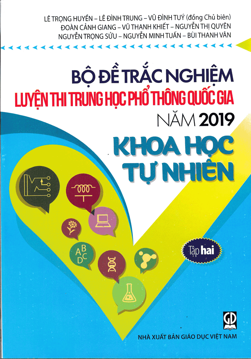 Bộ Đề Trắc Nghiệm Luyện Thi THPT Quốc Gia Năm 2019 Khoa Học Tự Nhiên Tập 2 PDF