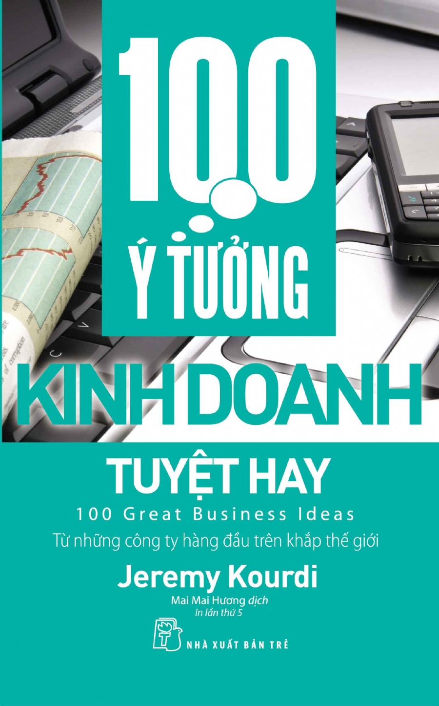 100 Ý Tưởng Kinh Doanh Tuyệt Hay