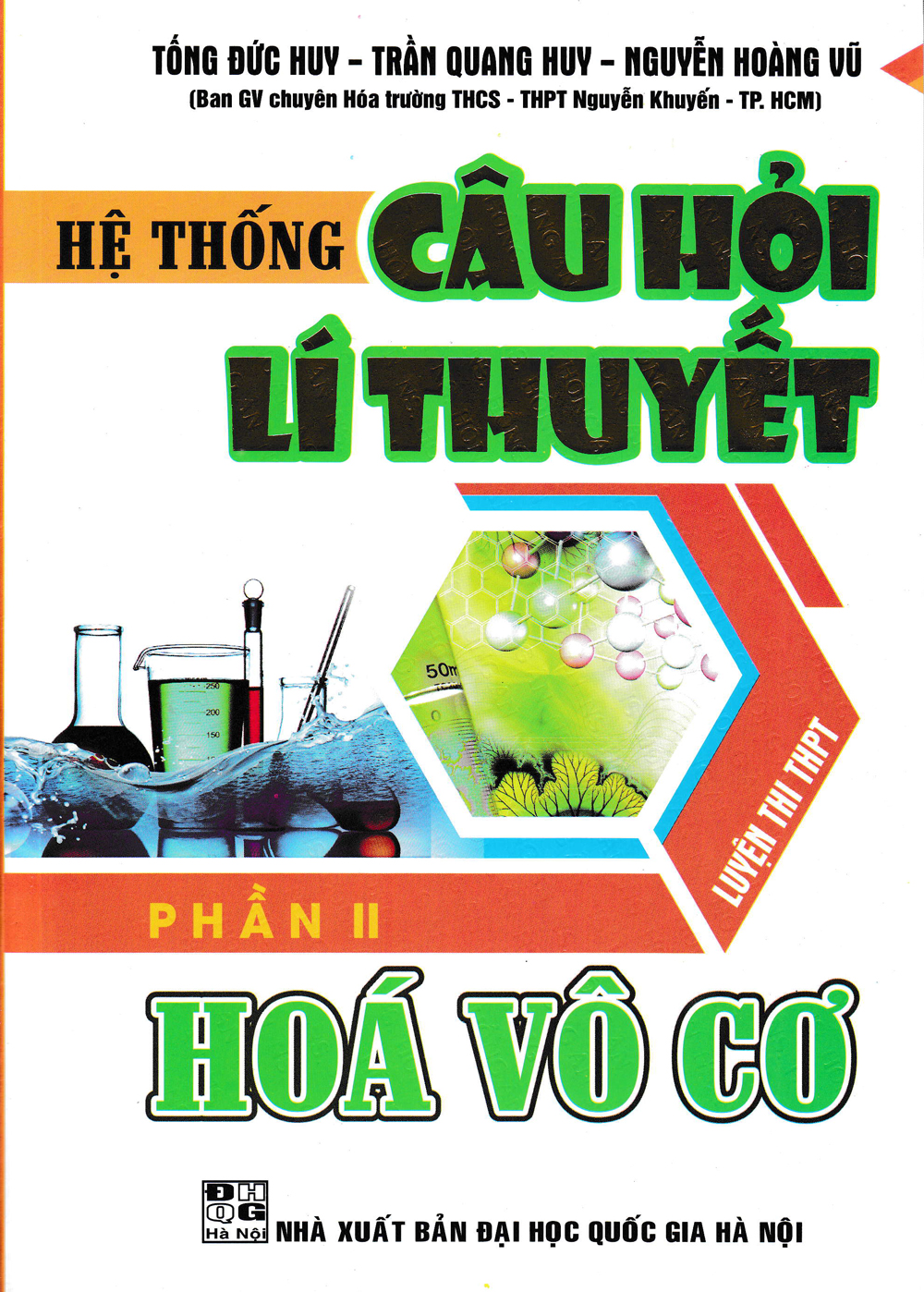 Hệ Thống Câu Hỏi Lí Thuyết - Phần Ii : Hóa Vô Cơ 