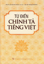 Từ Điển Chính Tả Tiếng Việt (Dành Cho Học Sinh) - Bìa Cứng
