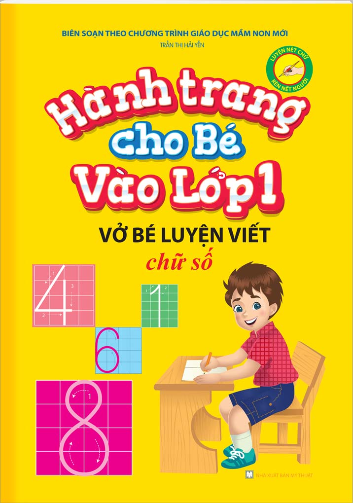 Hành Trang Cho Bé Vào Lớp 1 – Vở Bé Luyện Viết Chữ Số