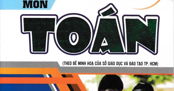 Bộ Đề Thi Vào Lớp 10 Môn Toán ( Theo Đề Tích Hợp Của Sở GD & ĐT TP.HCM )