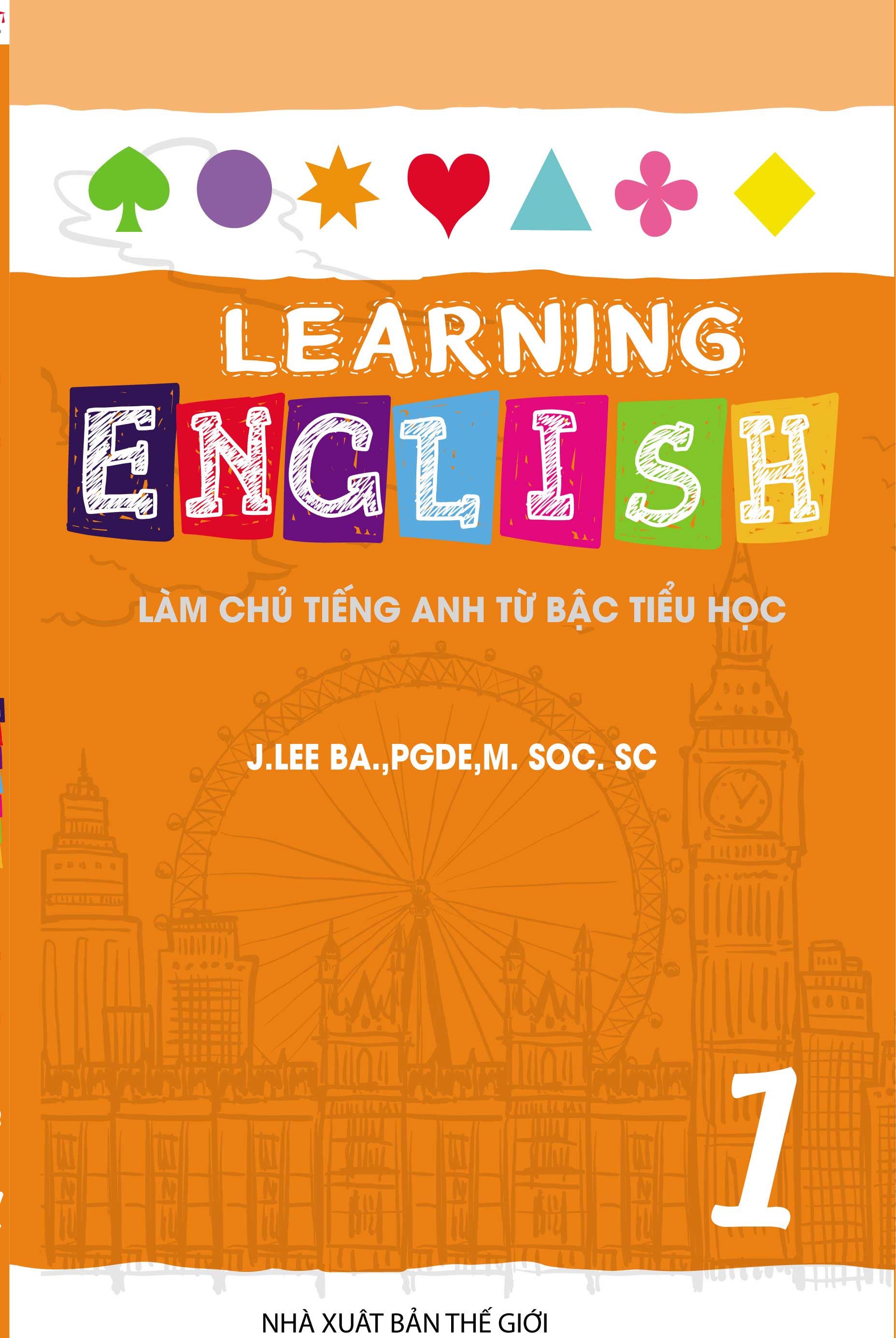 Learning English Làm Chủ Tiếng Anh Bậc Tiểu Học - 1