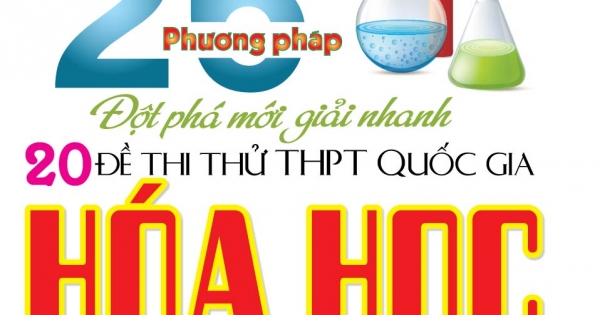 Ứng Dụng 26 Phương Pháp Giải Nhanh Đề Thi Thử THPT Quốc Gia Môn Hóa Học