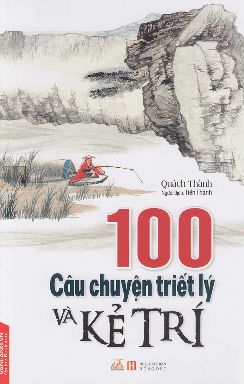 100 Câu Chuyện Triết Lý Và Kẻ Trí