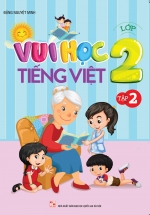 Vui Học Tiếng Việt Lớp 2 Tập 2