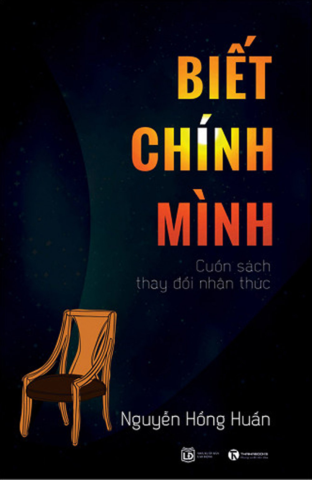 Biết Chính Mình - Cuốn Sách Thay Đổi Nhận Thức 