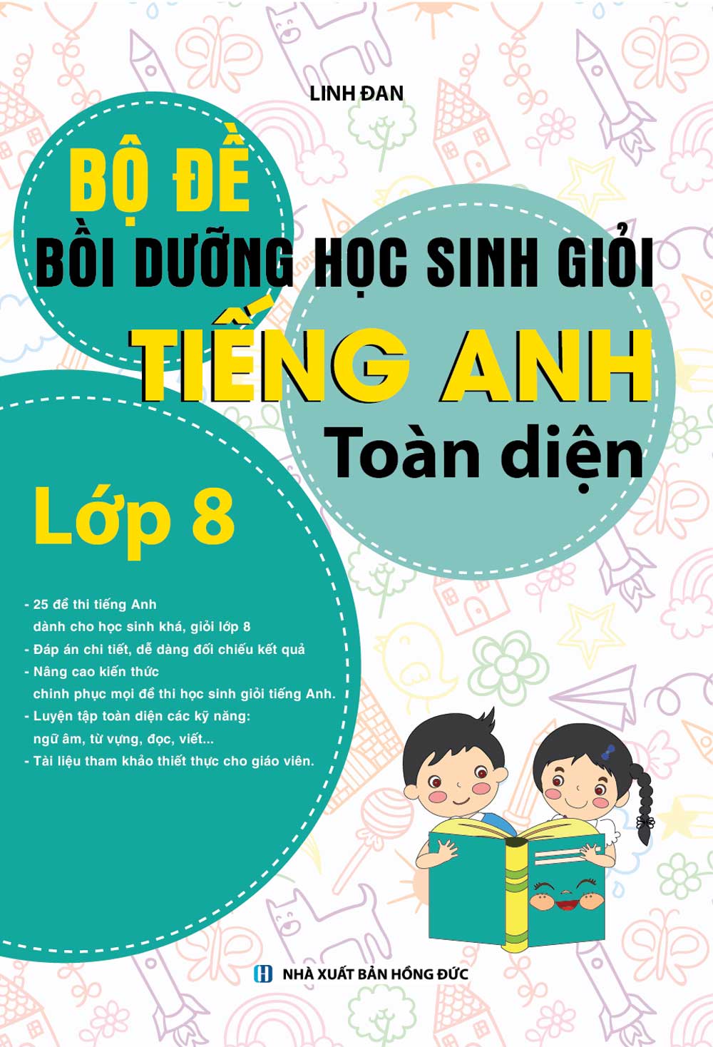 Bộ Đề Bồi Dưỡng Học Sinh Giỏi Tiếng Anh Toàn Diện Lớp 8 (Khang Việt)