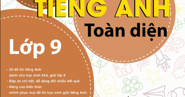 Bộ Đề Bồi Dưỡng Học Sinh Giỏi Tiếng Anh Toàn Diện Lớp 9 (Khang Việt)