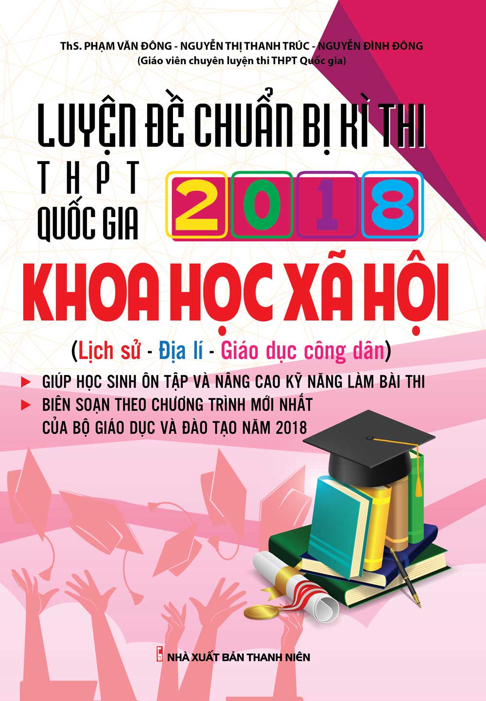  Luyện Đề Chuẩn Bị Kì Thi THPT Quốc Gia 2018 Khoa Học Xã Hội