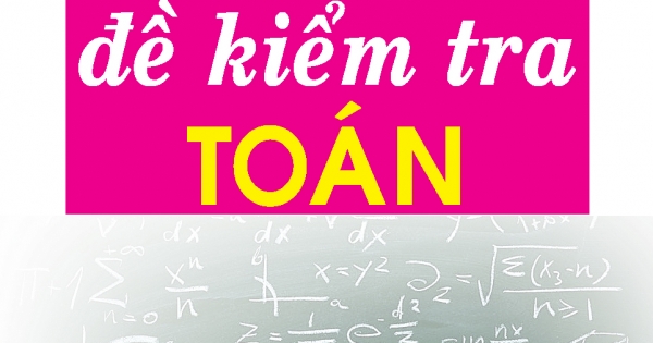 100 Đề Kiểm Tra Toán 9 - Nguyễn Đức Tấn