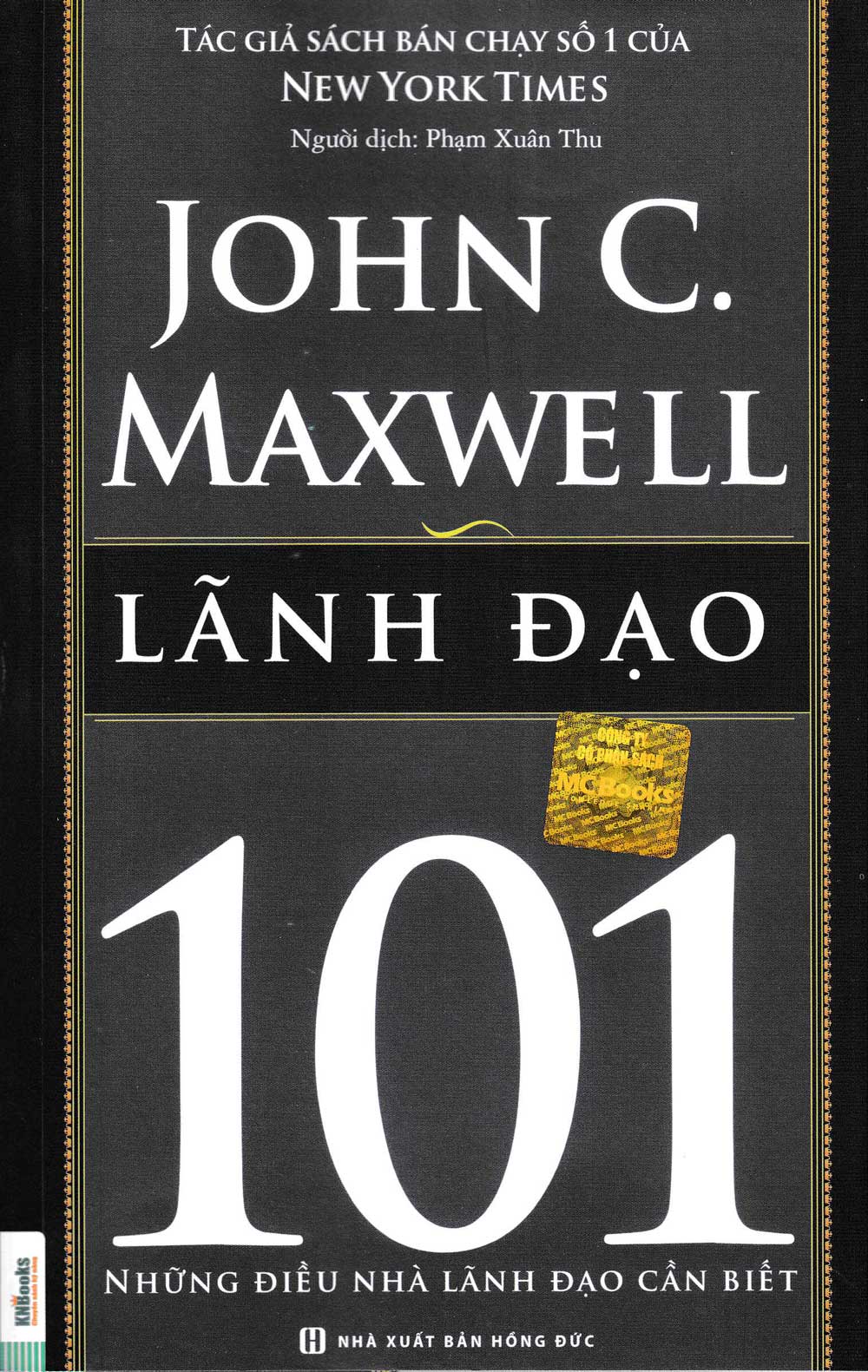  Lãnh Đạo 101 - Những Điều Nhà Lãnh Đạo Cần Biết