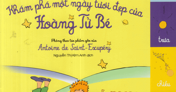 Khám Phá Một Ngày Tươi Đẹp Của Hoàng Tử Bé