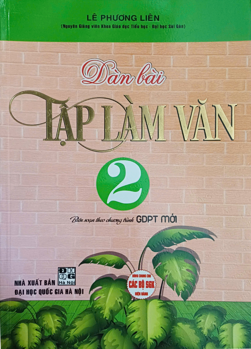 Dàn Bài Tập Làm Văn 2 (Biên Soạn Theo Chương Trình GDPT Mới)