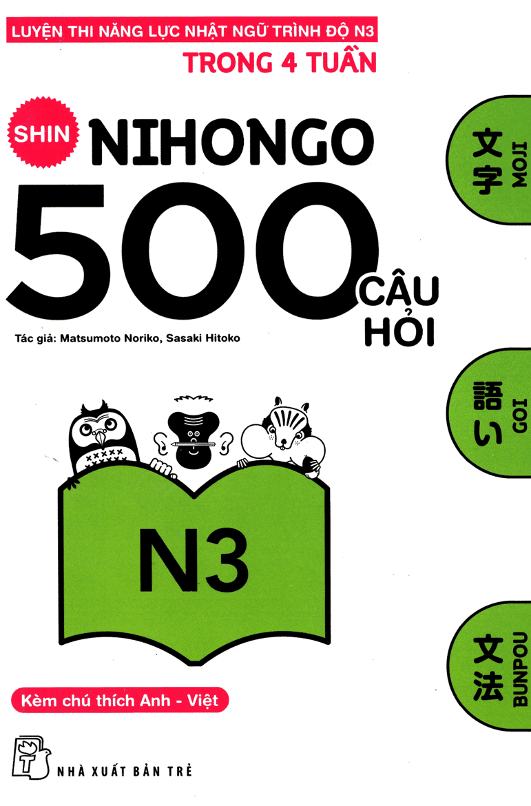 Shin Nihongo - 500 Câu Hỏi Luyện Thi Năng Lực Nhật Ngữ Trình Độ N3