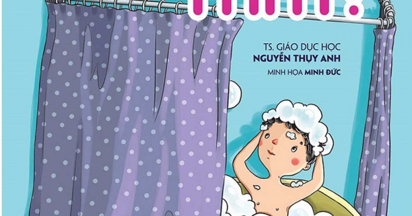 Nói Sao Cho Con Hiểu: Vì Sao Phải Tắm?