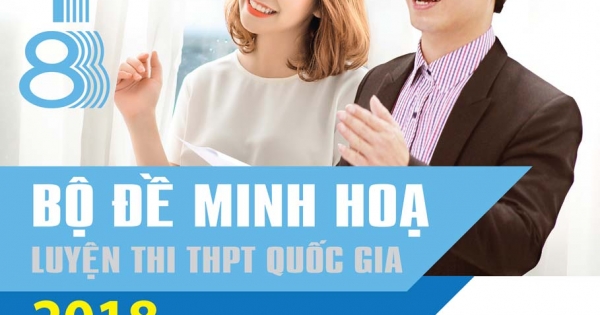 Bộ Đề Minh Hoạ Luyện Thi THPT Quốc Gia 2018 Anh Văn