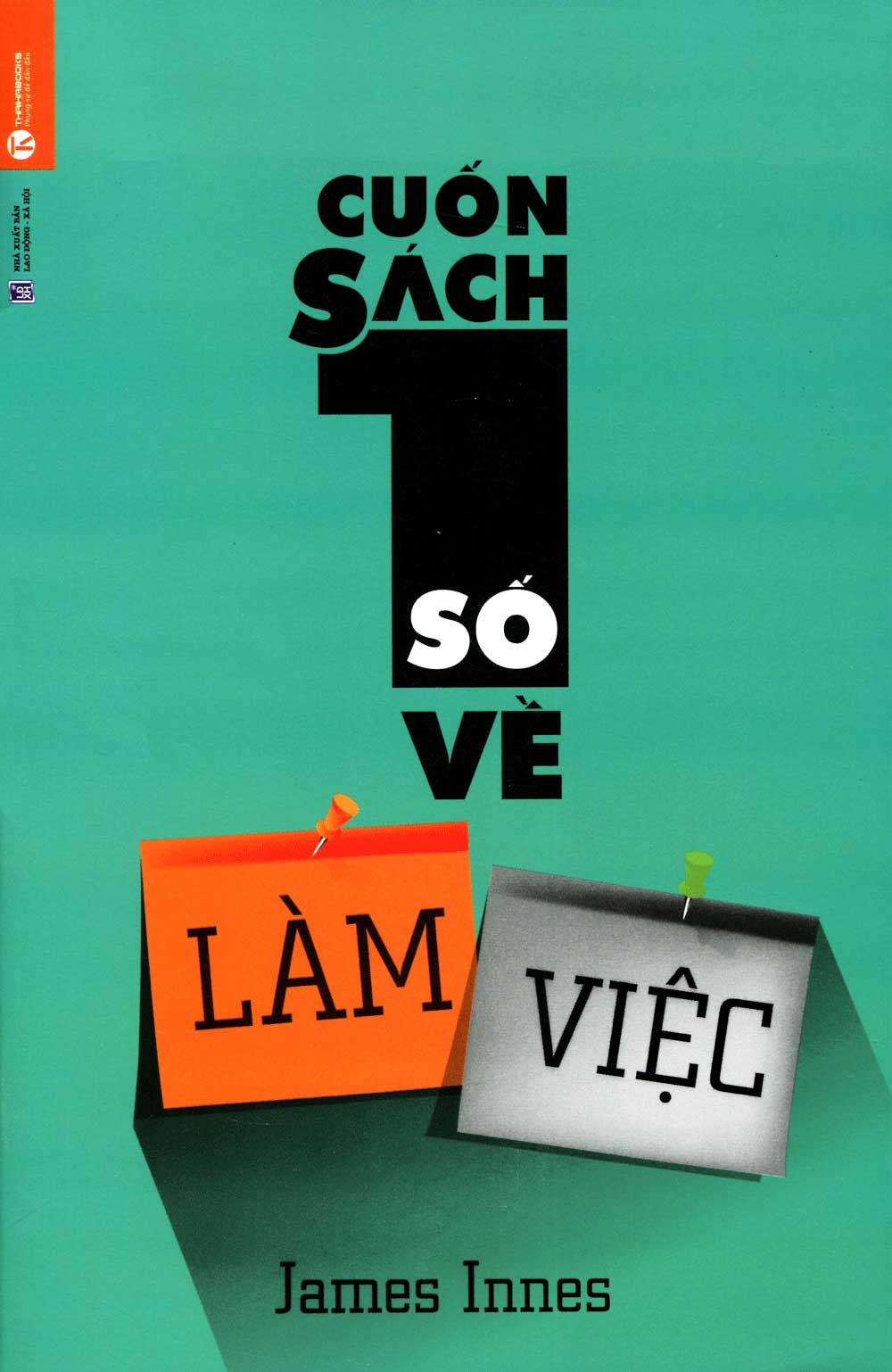 Cuốn Sách Số 1 Về Làm Việc