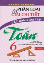 Phân Loại Và Giải Chi Tiết Các Dạng Bài Tập Toán 6 - Tập 1 (Bám Sát SGK Kết Nối Tri Thức Với Cuộc Sống)