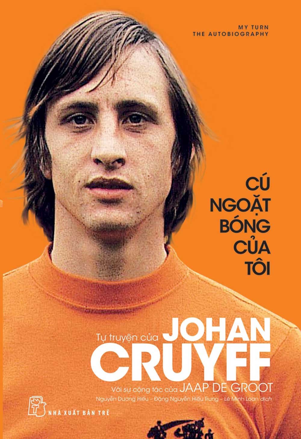 Cú Ngoặt Bóng Của Tôi - Tự Truyện Johan Cruyff
