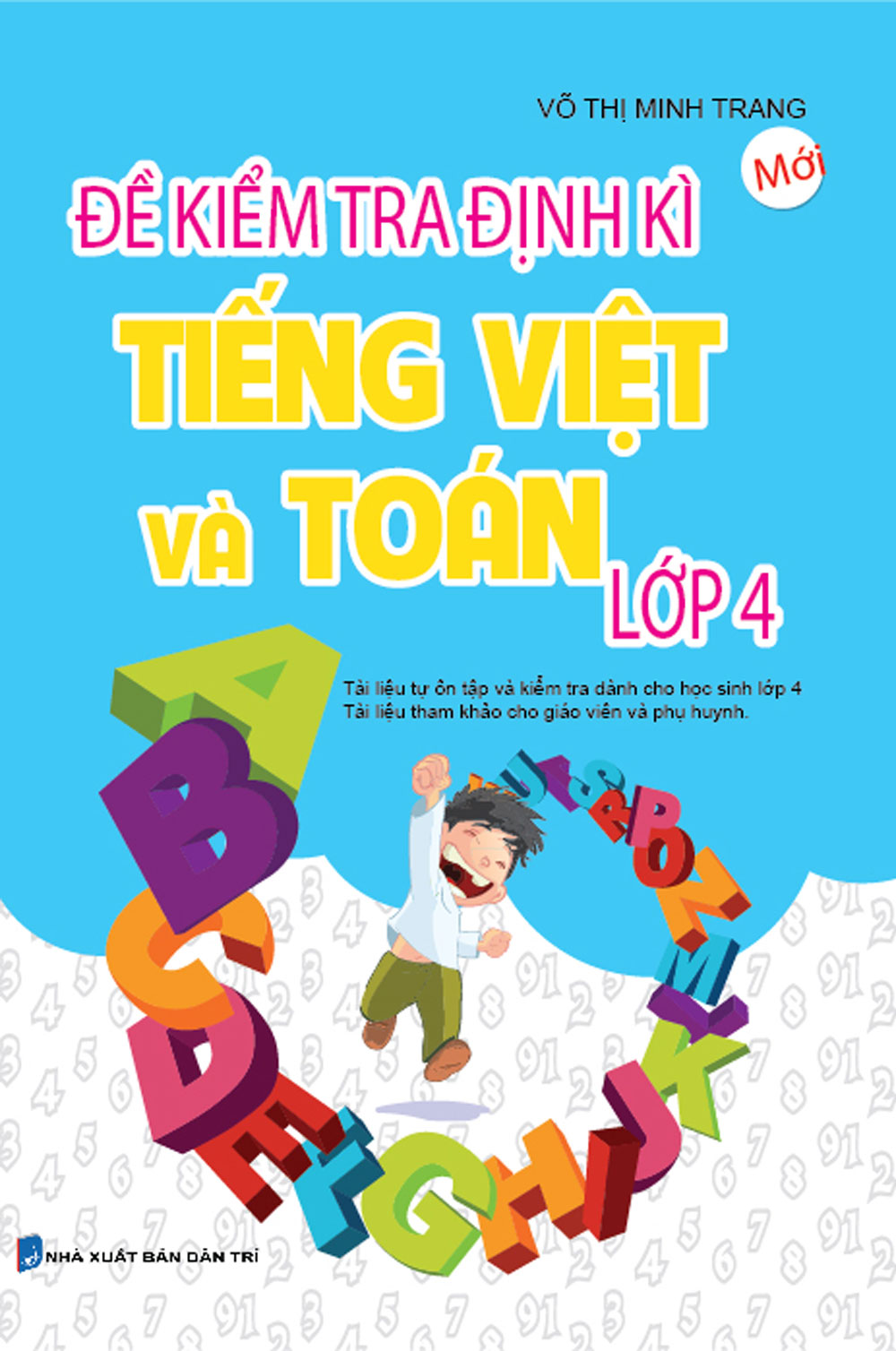 Đề Kiểm Tra Định Kì Tiếng Việt Và Toán Lớp 4