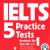 IELTS 5 Practice Tests Academic Set 1