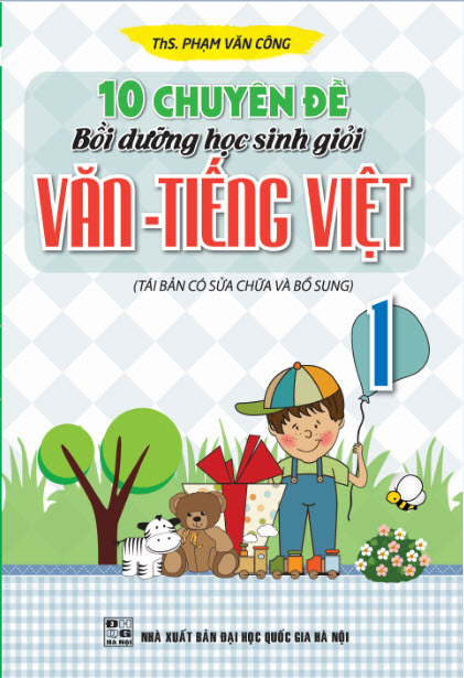 10 Chuyên Đề Bồi Dưỡng Học Sinh Giỏi Văn - Tiếng Việt 1