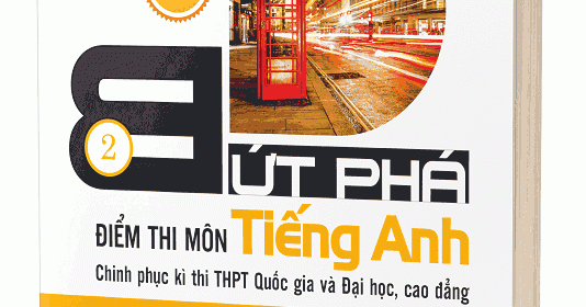 Bứt Phá Điểm Thi THPT Môn Tiếng Anh 2