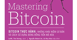 Mastering Bitcoin - Bitcoin Thực Hành: Những Khái Niệm Cơ Bản Và Cách Sử Dụng Đúng Đồng Tiền Mã Hóa
