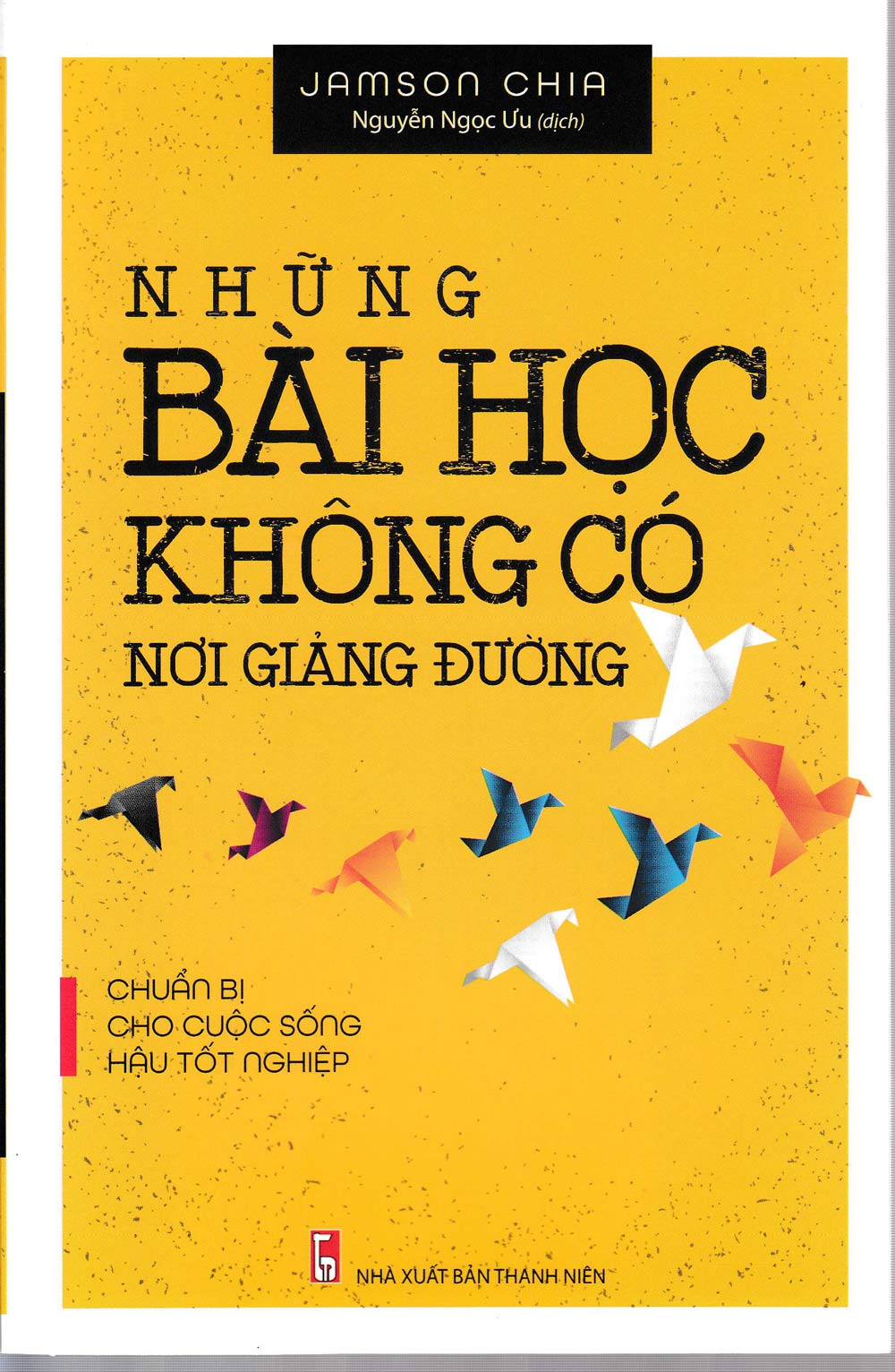 Những Bài Học Không Có Nơi Giảng Đường