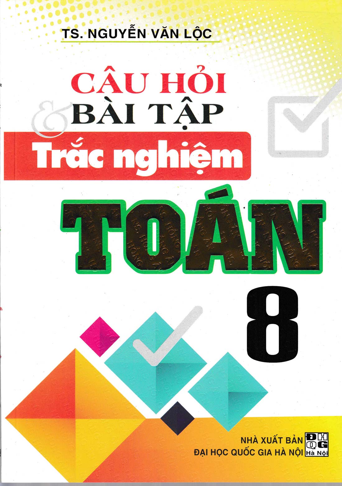 Câu Hỏi Và Bài Tập Trắc Nghiệm Toán 8