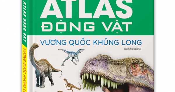 Atlas Động Vật - Vương Quốc Khủng Long