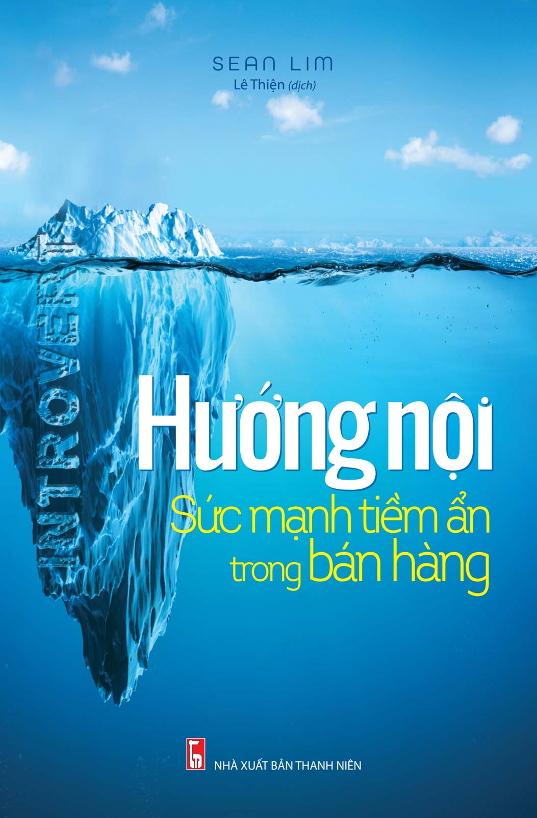 Hướng Nội - Sức Mạnh Tiềm Ẩn Trong Bán Hàng