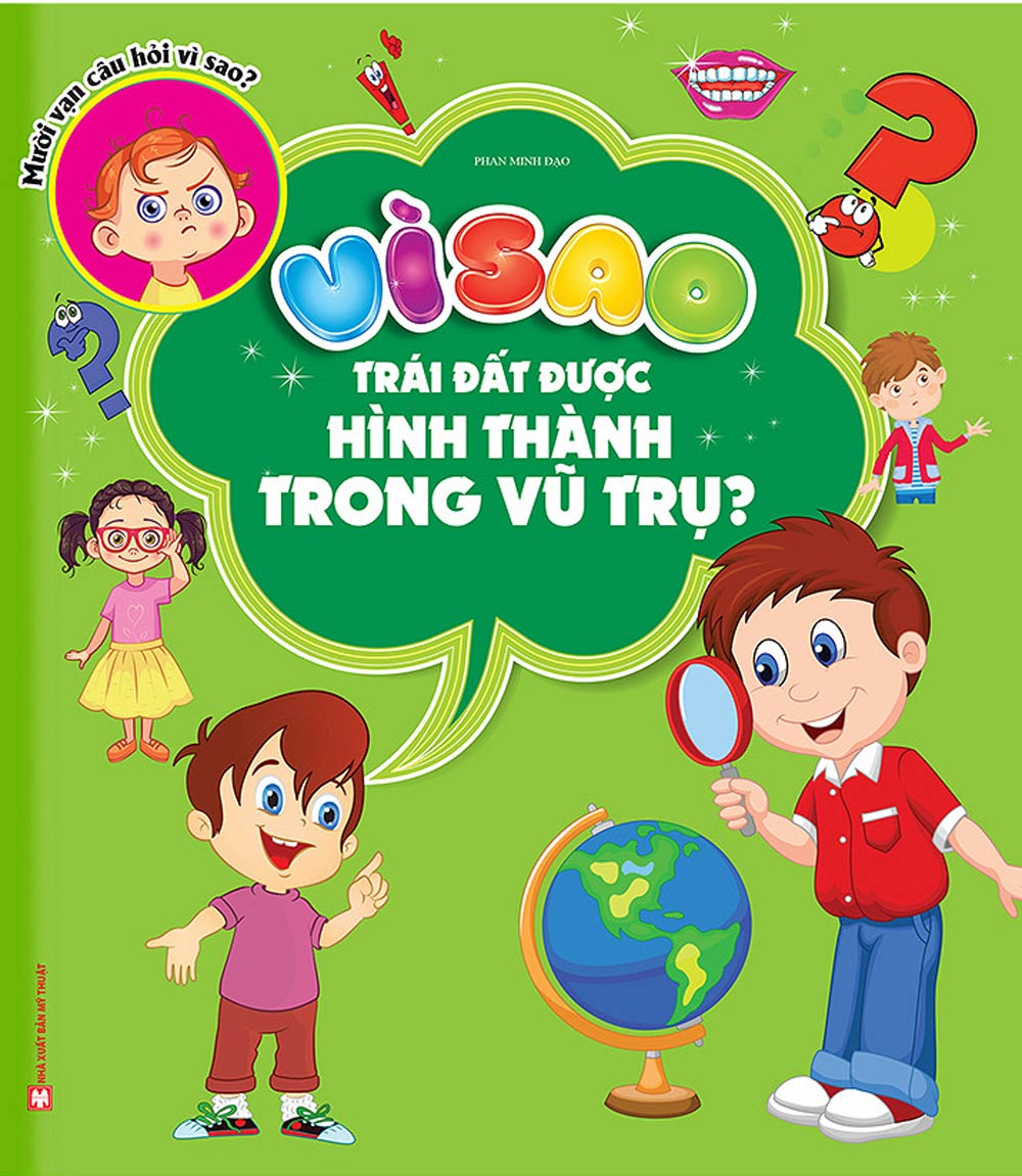 Vì Sao Trái Đất Được Hình Thành Trong Vũ Trụ?